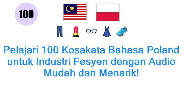 Pelajari 100 Kosakata Bahasa Poland untuk Industri Fesyen dengan Audio Mudah dan Menarik!